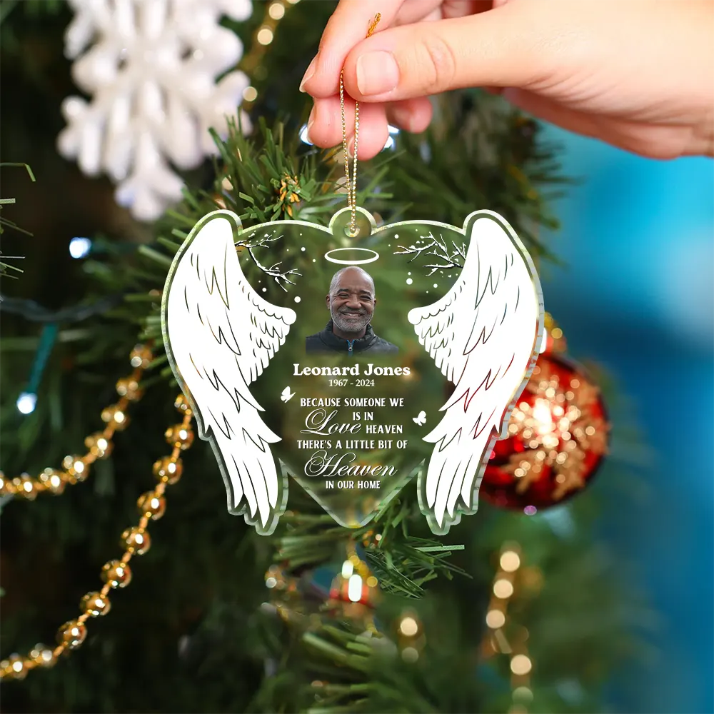Custom Photo Because Someone We Love Is In Heaven - Personalized Custom Shaped Acrylic Ornament - Image 5