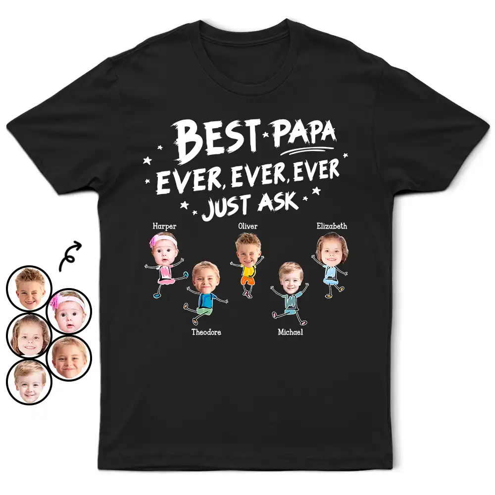 Custom Photo Best Dad Grandpa Ever Ever Ever Ever Just Ask - Personalized T Shirt - Image 2