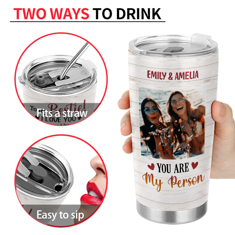 Custom Photo Bestie Friends BFF You Are My Person Photo Gift Custom Tumbler, Bestie Gifts, Friendship Tumbler, Woman Tumbler, Gift For Friend, Photo Tumbler - Image 4