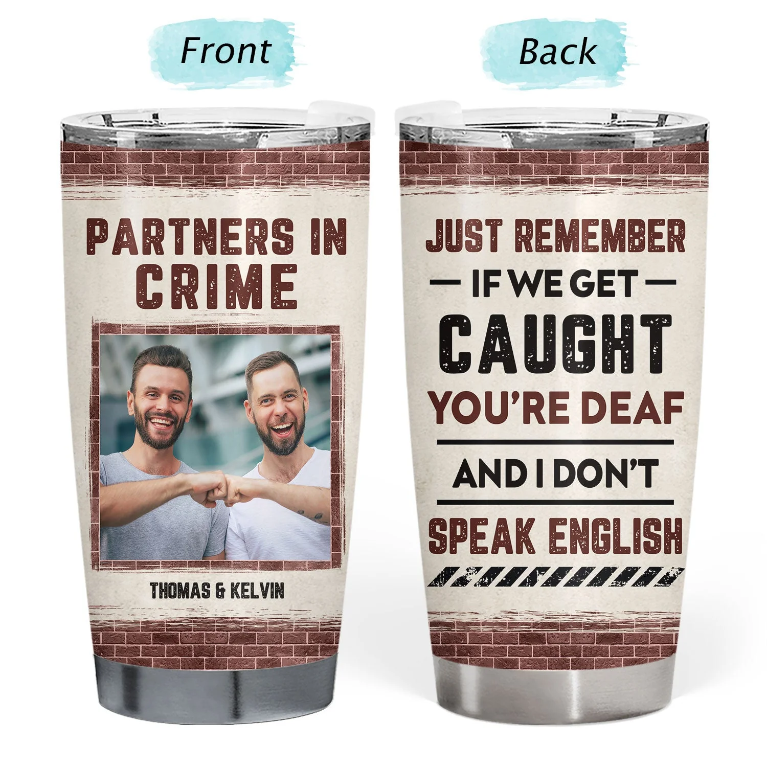 Custom Photo Bestie Partners In Crime If We Get Caught - Personalized Custom Tumbler - Image 3