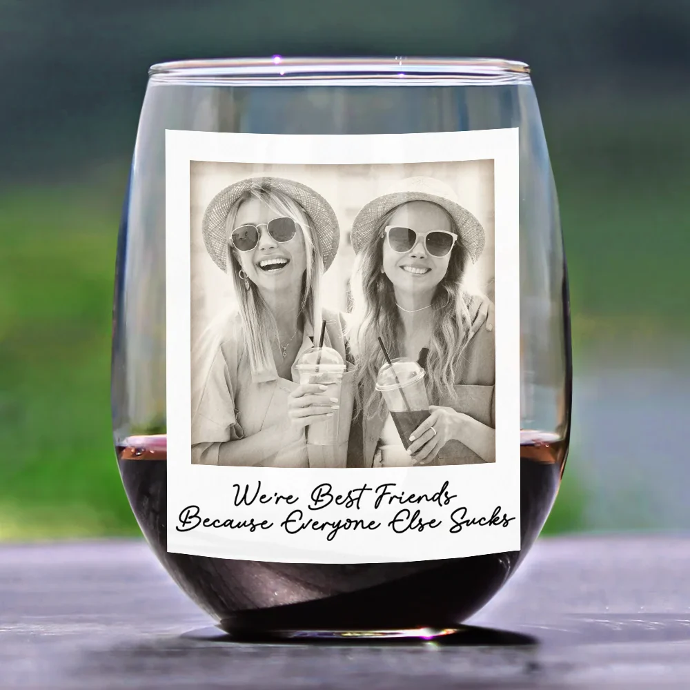 Custom Photo Besties Gray Scale Right In The Throat - Personalized Stemless Wine Glass - Image 2