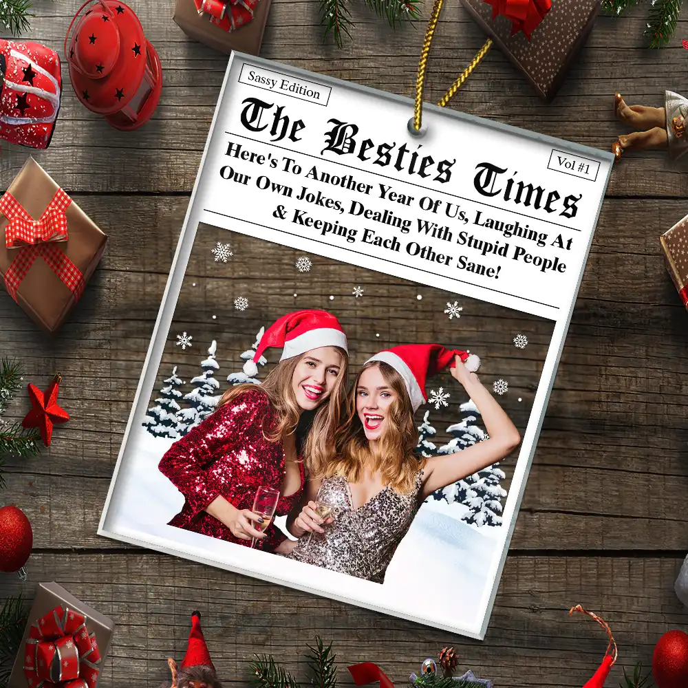 Custom Photo Besties Here's To Another Year Of Us - Personalized Custom Shaped Acrylic Ornament - Image 6