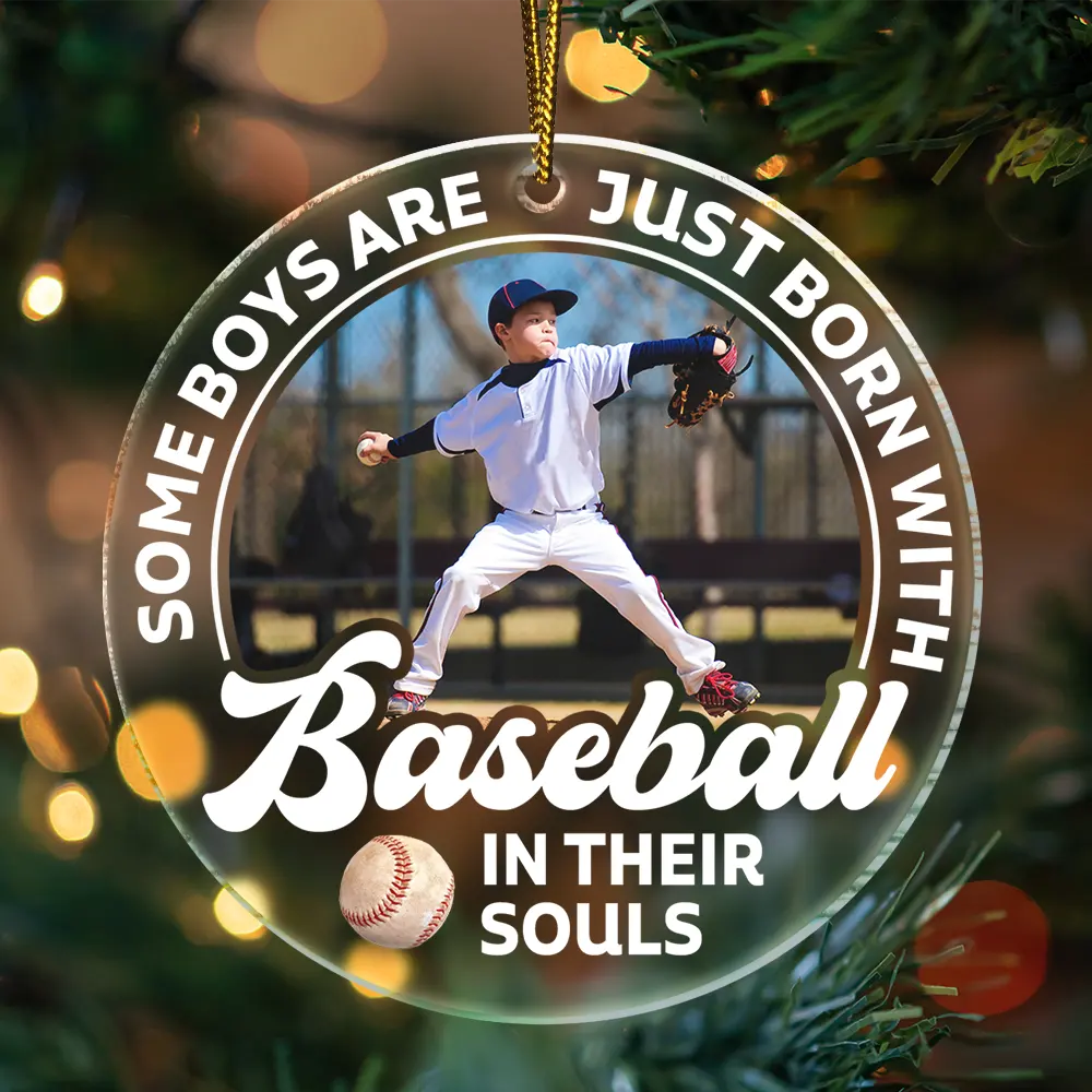 Custom Photo Born With Baseball In Their Souls - Personalized Custom Shaped Acrylic Ornament - Image 4