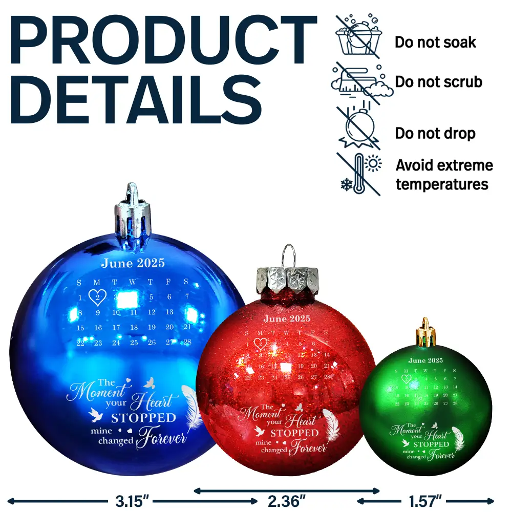 Custom Photo Calendar The Moment Your Heart Stopped Memorial - Personalized Ball Ornament - Image 7