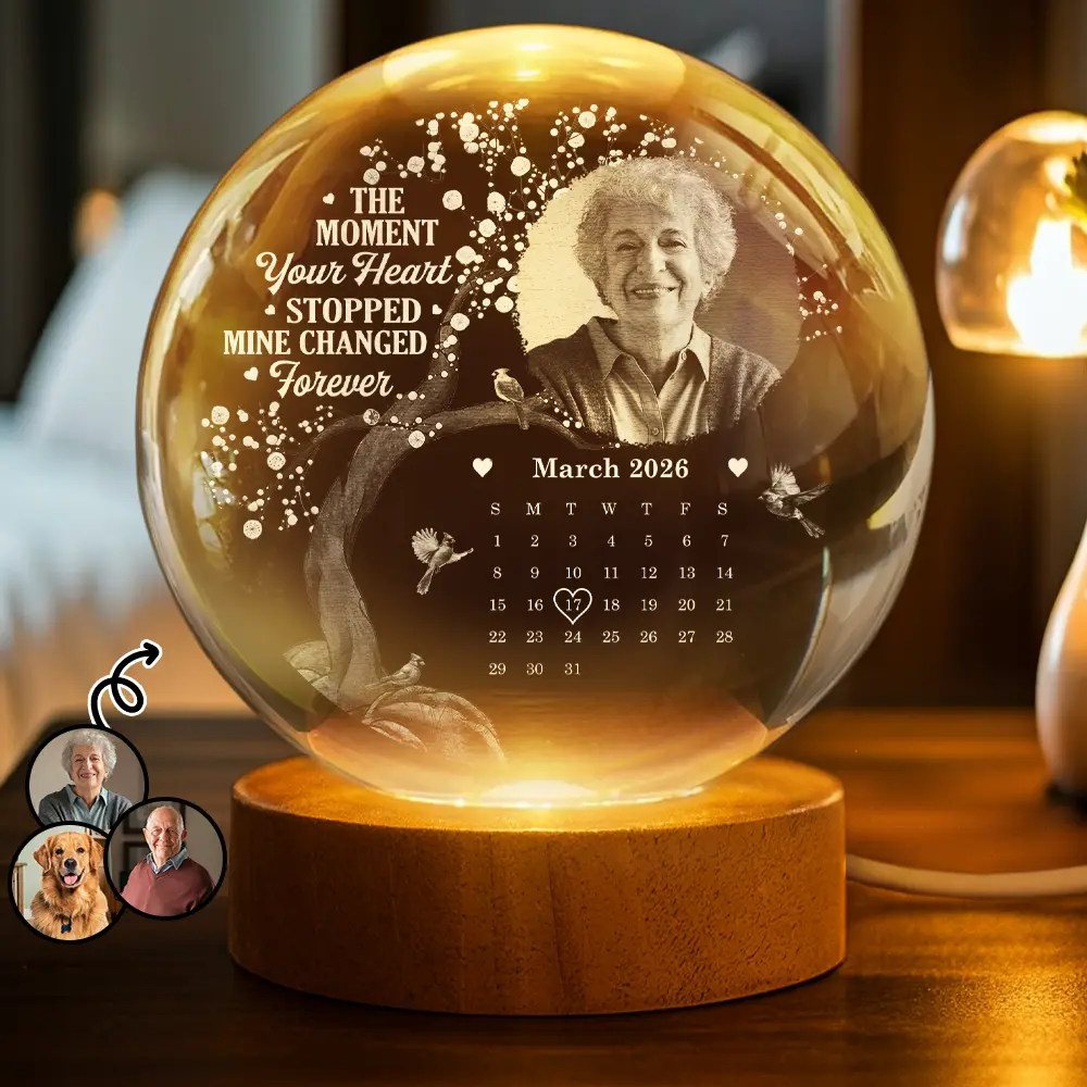 Custom Photo Calendar The Moment Your Heart Stopped - Personalized Crystal Globe Lamp