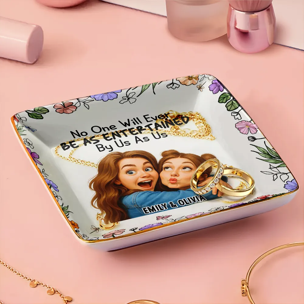 Custom Photo Caricature No One Will Ever Be As Entertained By Us As Us Bestie - Personalized Ring Dish - Image 4