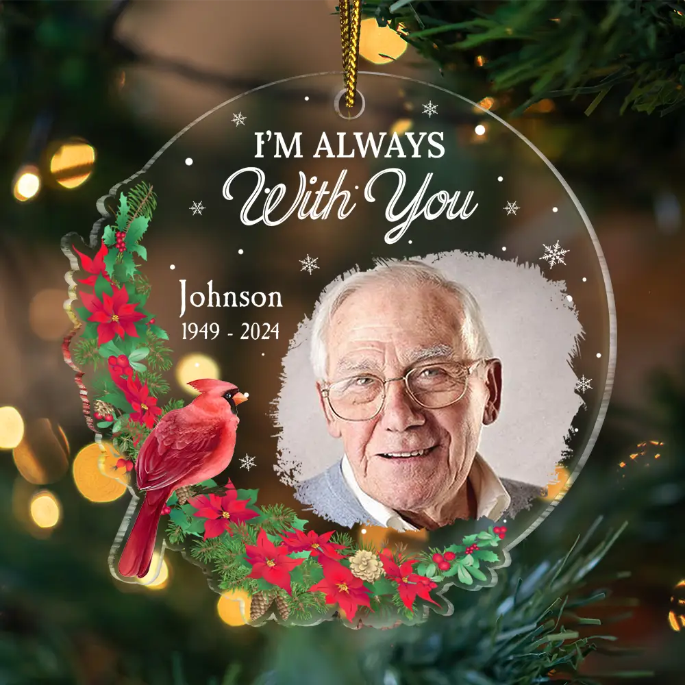 Custom Photo Christmas Although You Can Not See Me - Personalized Custom Shaped Acrylic Ornament - Image 3