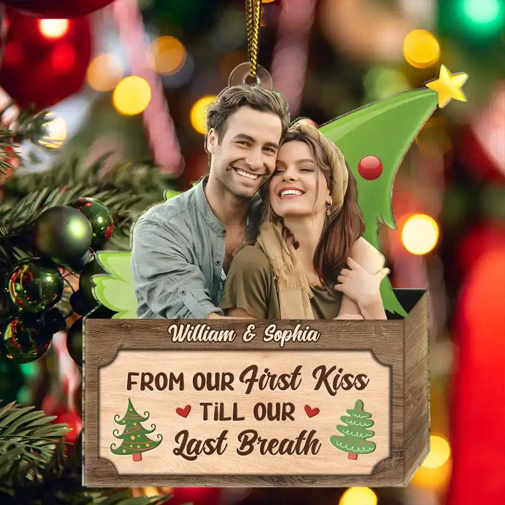 Custom Photo Christmas Couple From Our First Kiss Till Our Last Breath - Personalized Cutout Acrylic Ornament - Image 6