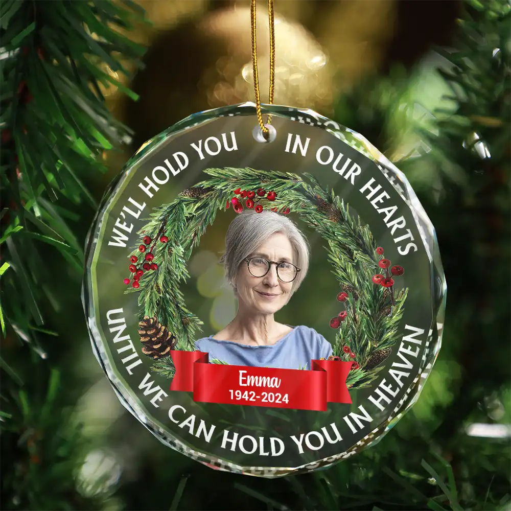 Custom Photo Christmas We'll Hold You In Our Hearts - Personalized Circle Glass Ornament - Image 4
