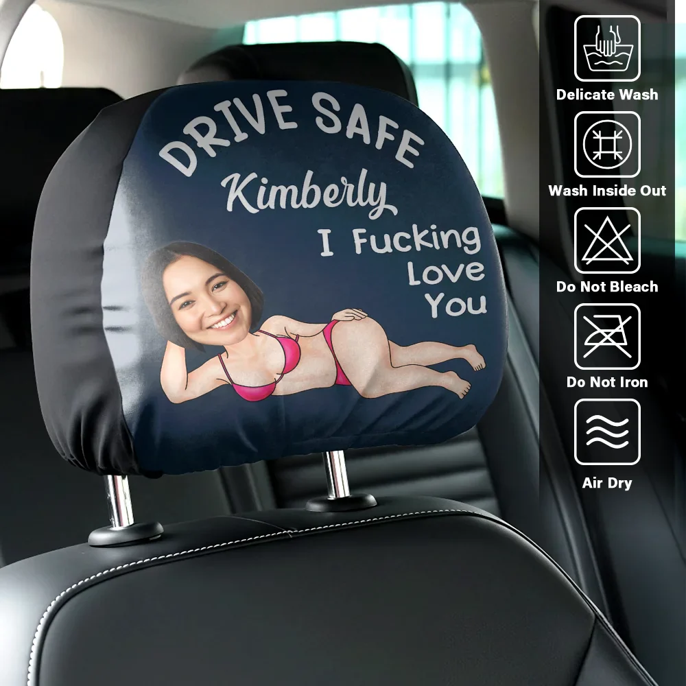 Custom Photo Couple Drive Safe I Freaking Love You - Personalized Car Headrest Covers - Image 7