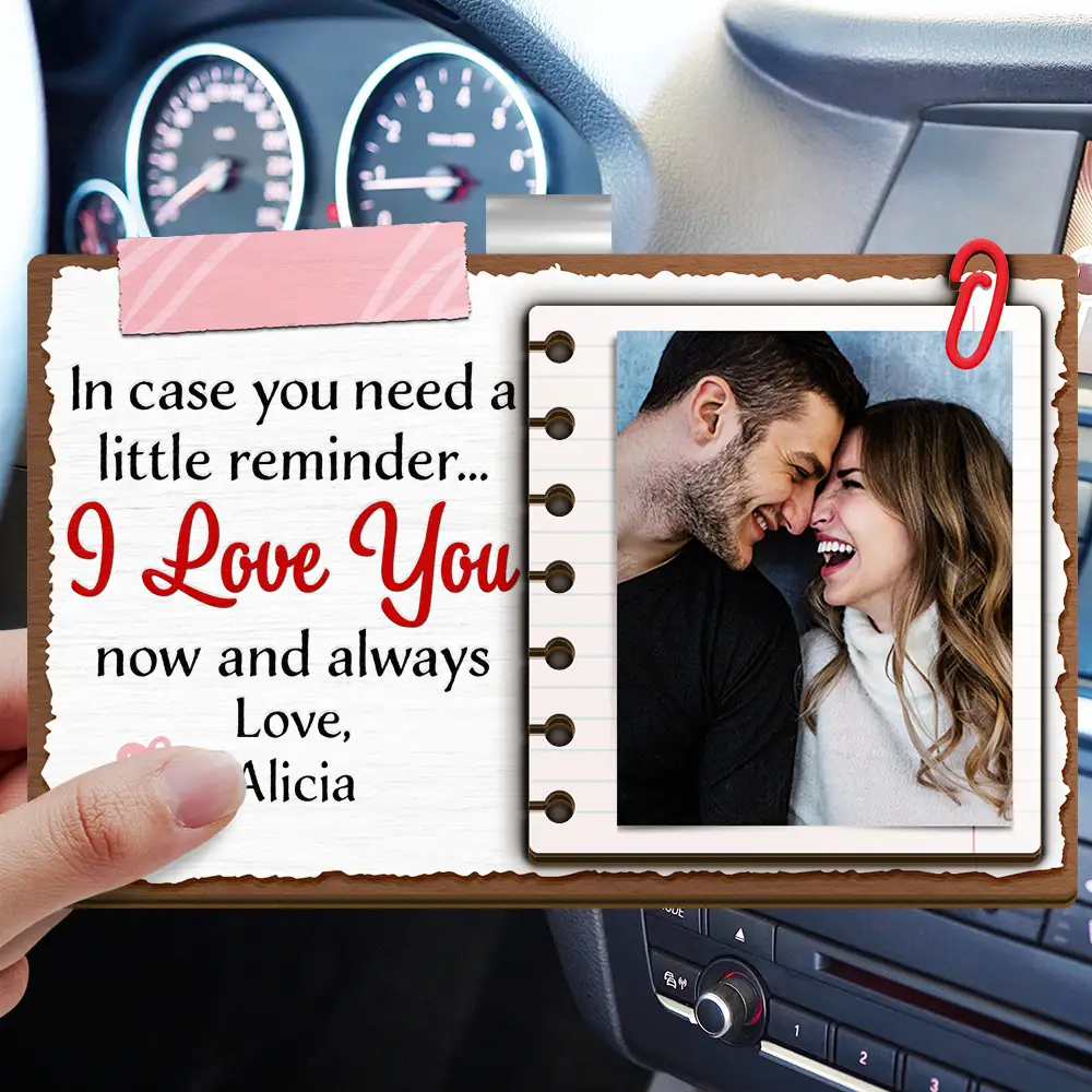 Custom Photo Couple In Case You Need A Little Reminder - Personalized Custom Shaped Car Visor Clip - Image 3