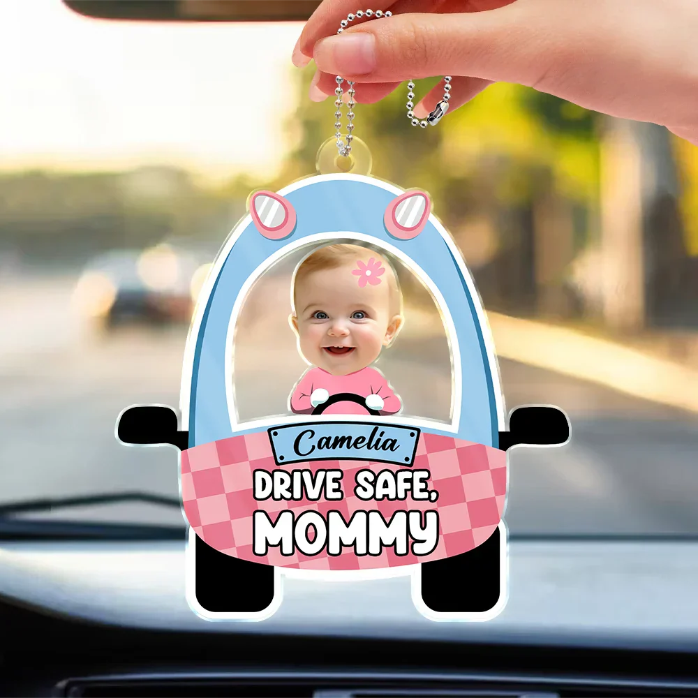 Custom Photo Cute Baby Drive Safe Daddy - Personalized Acrylic Car Hanger - Image 4