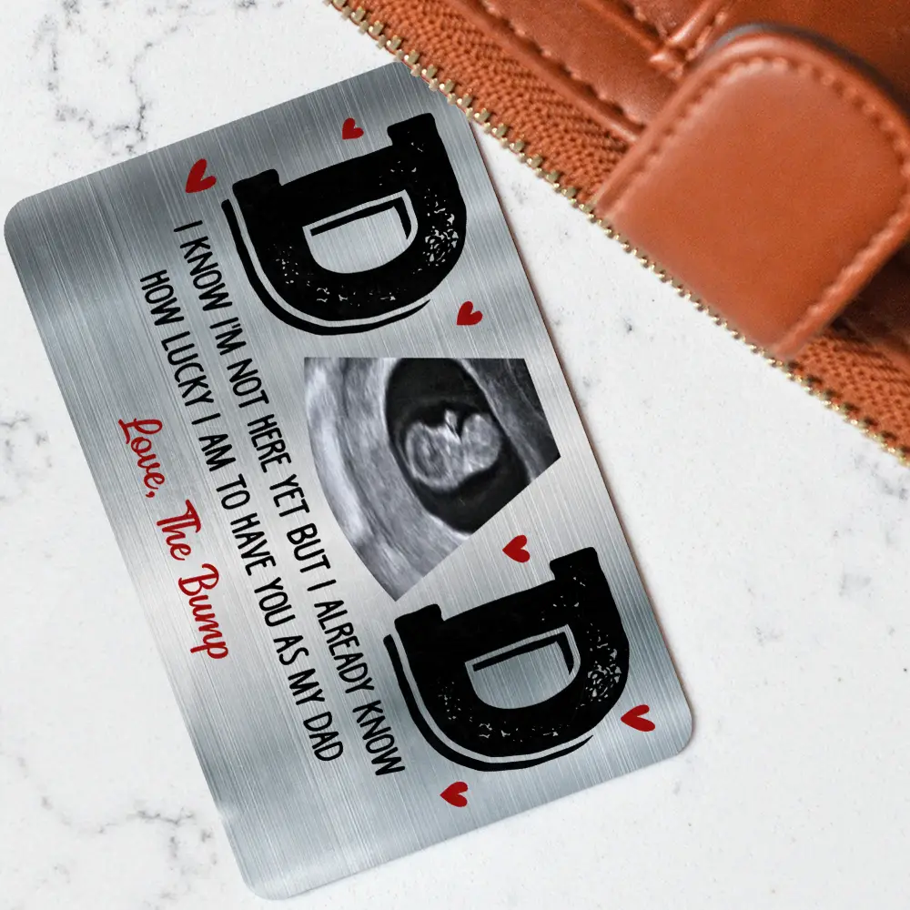 Custom Photo Dad I Know I'm Not Here Yet - Personalized Aluminum Wallet Card - Image 3