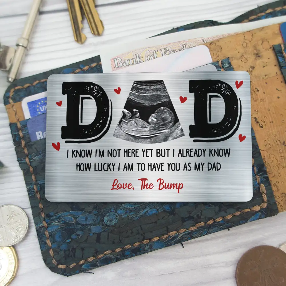 Custom Photo Dad I Know I'm Not Here Yet - Personalized Aluminum Wallet Card - Image 5
