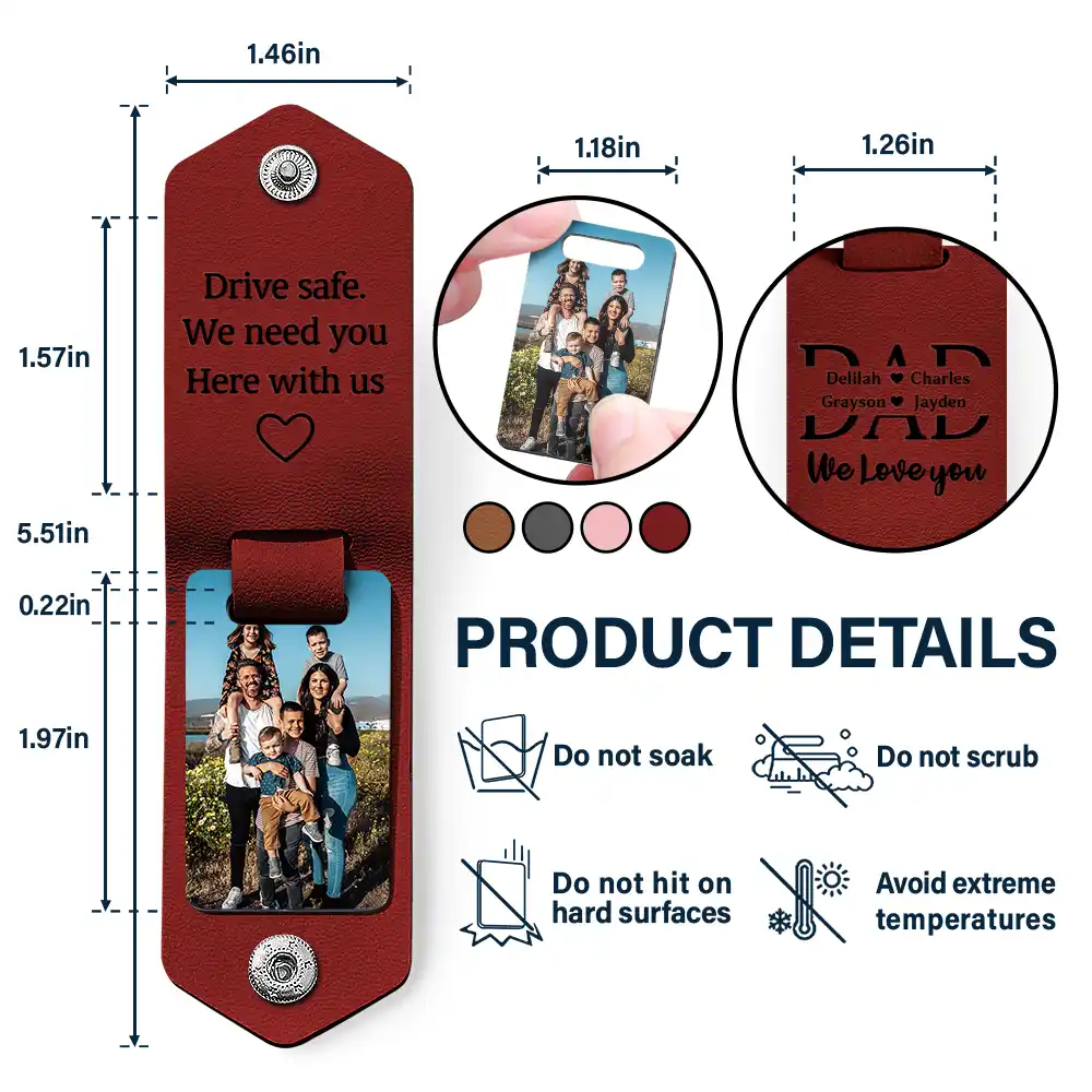 Custom Photo Dad I Love You Drive Safe I Need You Here With Me - Gift For Father, Grandpa Husband - Personalized Leather Photo Keychain - Image 4
