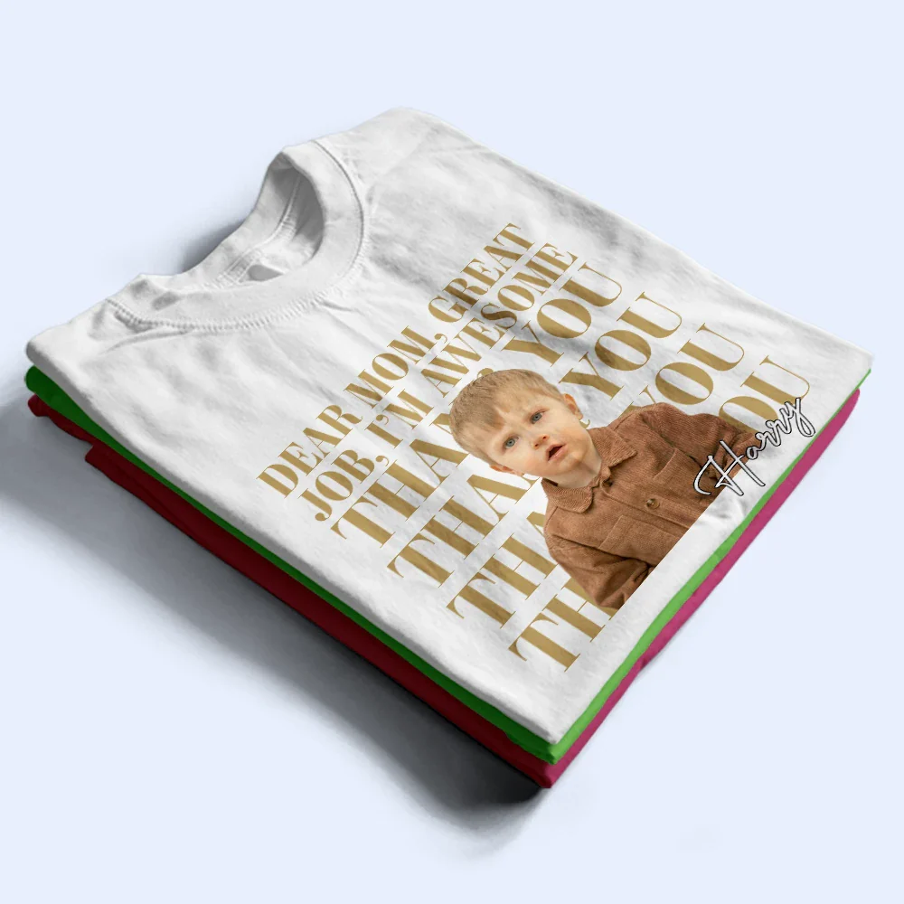 Custom Photo Dear Mom Great Job We Are Awesome Thank You Vintage - Personalized T Shirt - Image 4