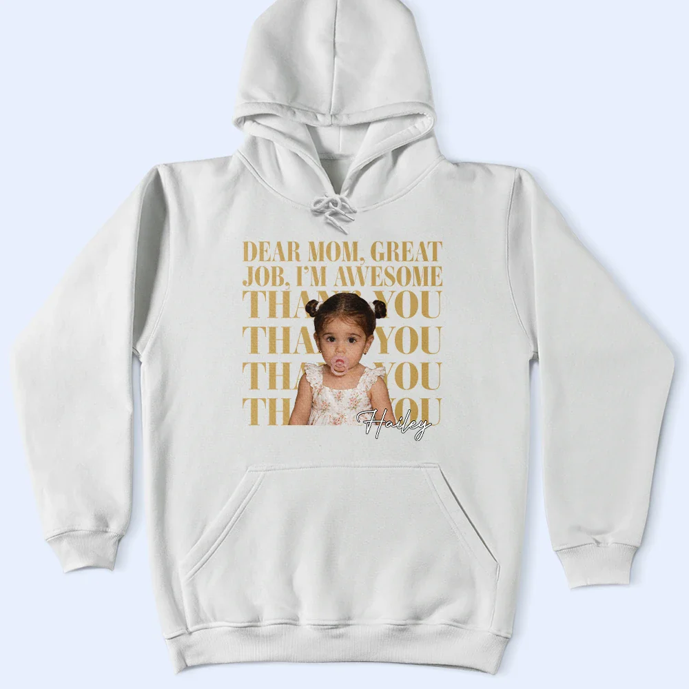 Custom Photo Dear Mom Great Job We Are Awesome Thank You Vintage - Personalized T Shirt - Image 6