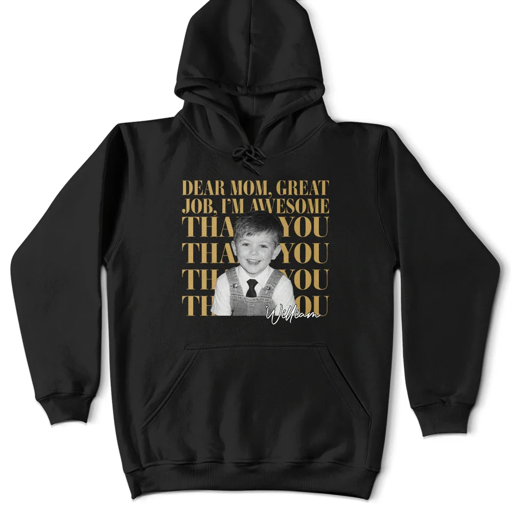 Custom Photo Dear Mom Great Job We Are Awesome Thank You Vintage - Personalized T Shirt - Image 7