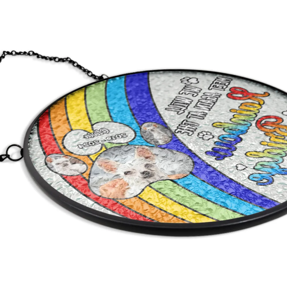 Custom Photo Dog Cat Memorial A Piece Of My Heart Is At The Rainbow Bridge - Personalized Stained Glass Window Hanging Suncatcher - Image 5