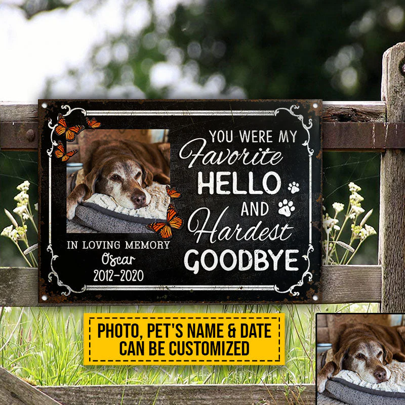 Custom Photo Dog Cat My Favorite Hello Photo Gift Pet Memorial Gift Custom Classic Metal Signs, Yard Sign, Pet Loss Gifts, Pet Sympathy, Dog Loss, Cat Loss - Image 3