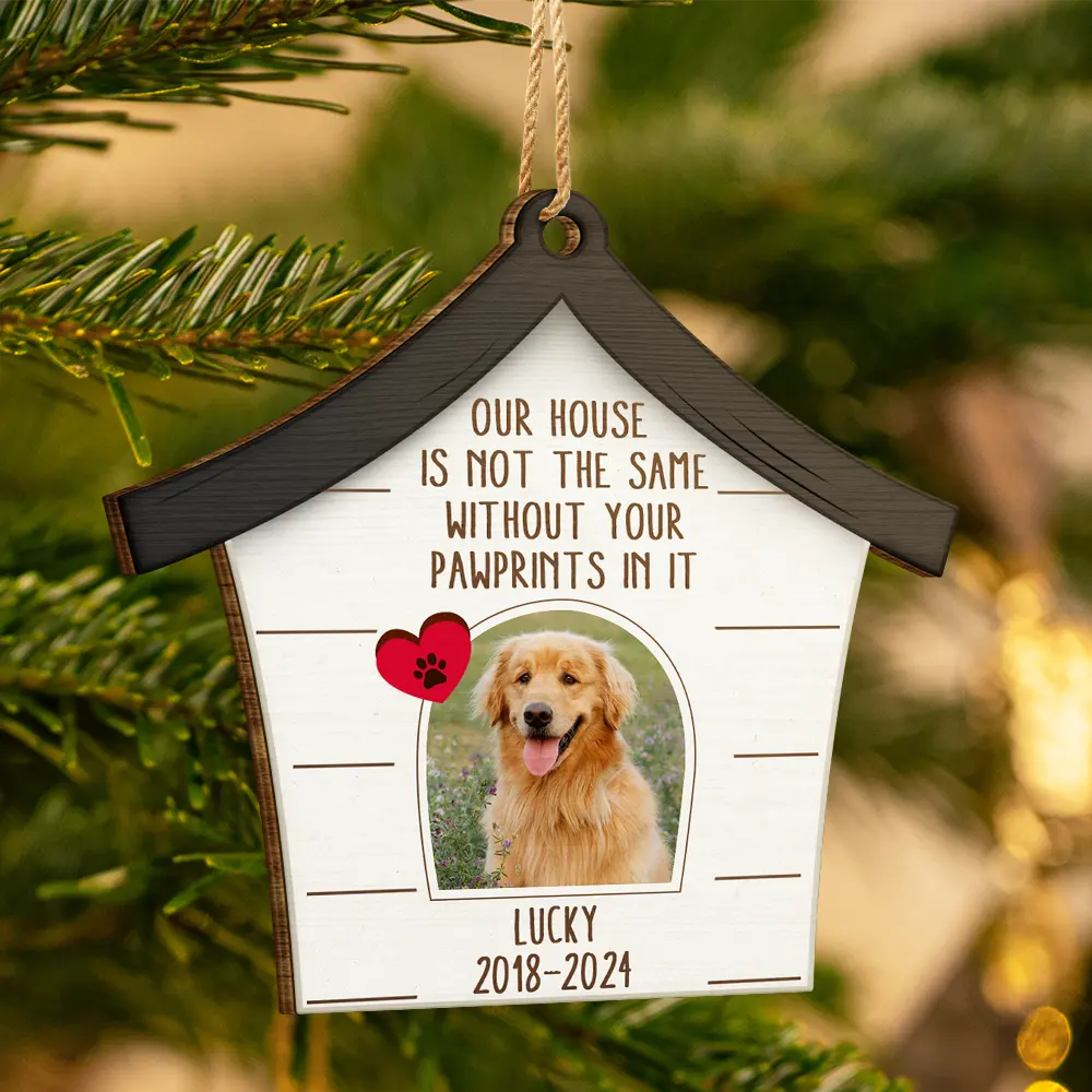 Custom Photo Dog Cat Our House Is Not The Same Without Your Pawprints - Pet Memorial Gift, Christmas Gift - Personalized Custom Shaped Wooden Ornament - Image 3