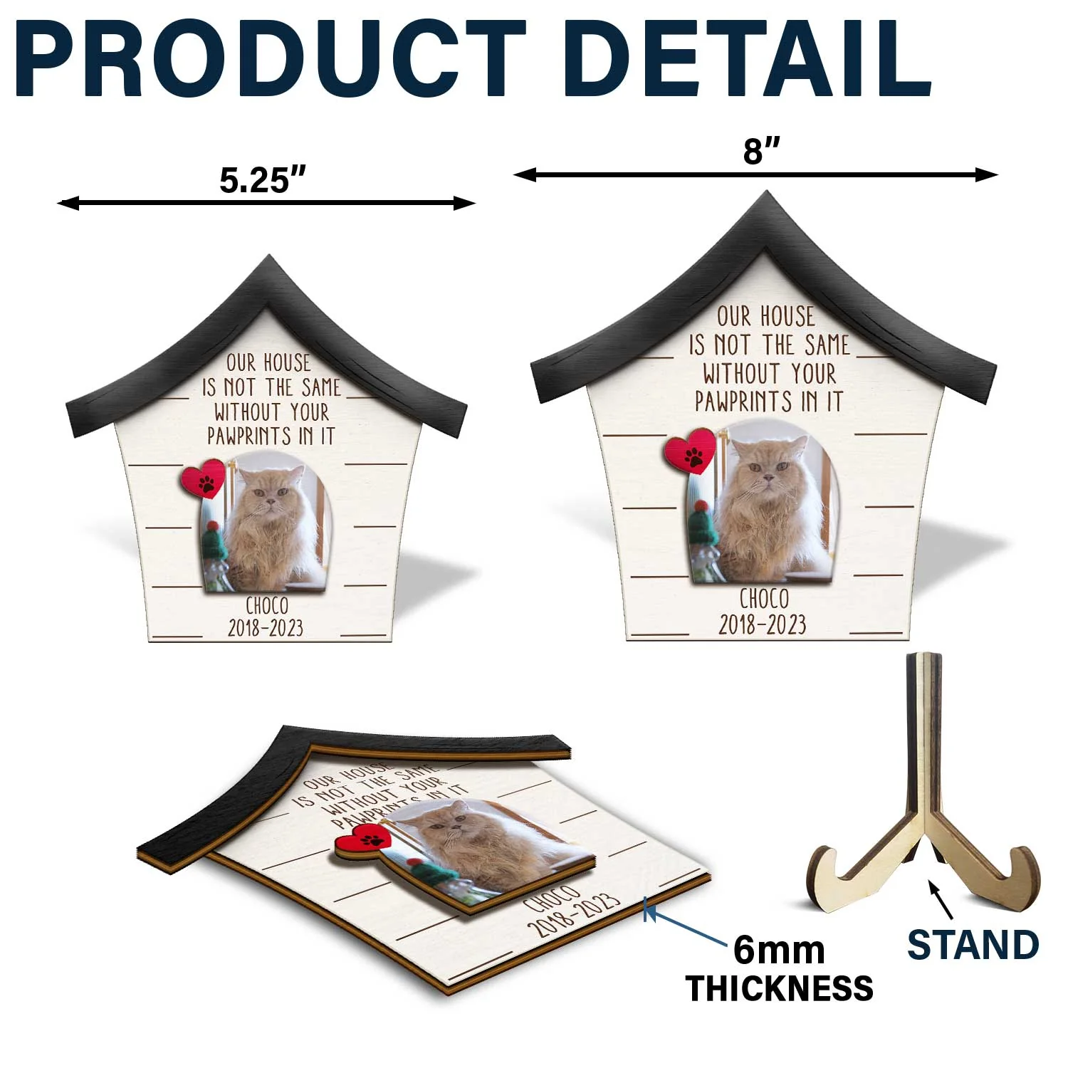 Custom Photo Dog Cat Our House Is Not The Same Without Your Pawprints - Pet Memorial Gift - Personalized 2-Layered Wooden Plaque With Stand - Image 5