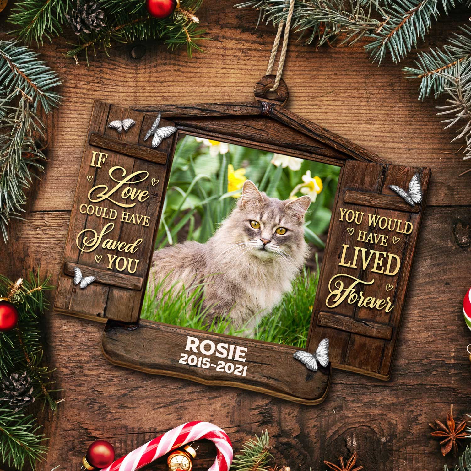 Custom Photo Dog Cat You Would Have Lived Forever - Pet Memorial Gift, Christmas Gift - Personalized Custom Shaped Wooden Ornament - Image 5