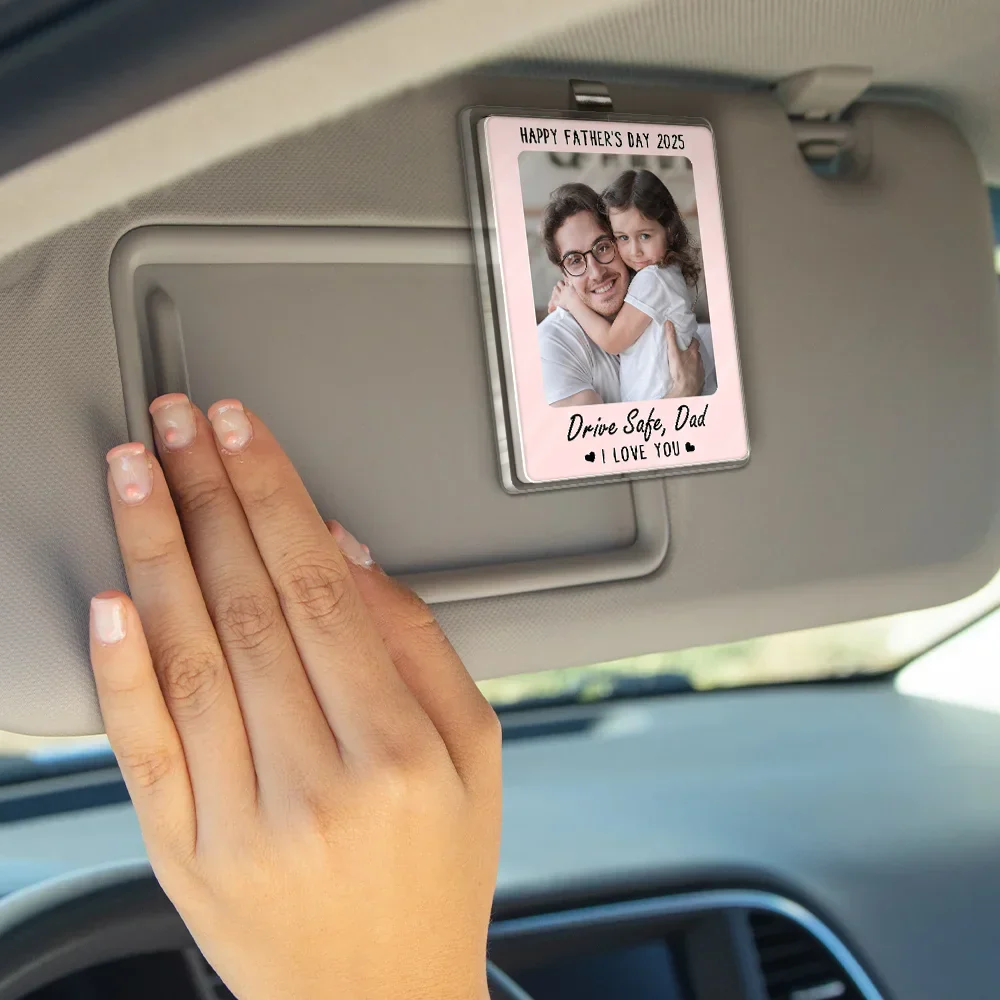 Custom Photo Drive Safe I Love You - Personalized Custom Shaped Acrylic Car Visor Clip - Image 5