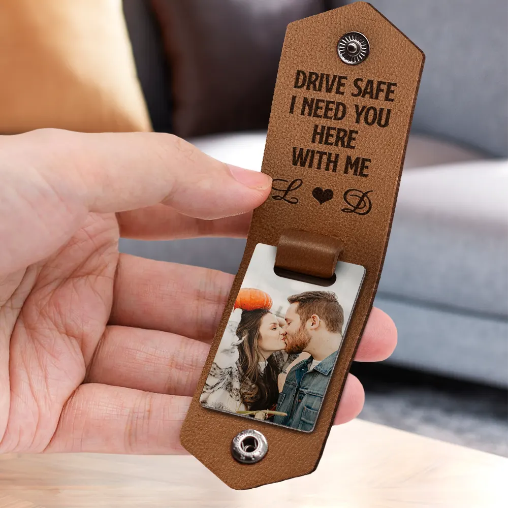 Custom Photo Drive Safe I Need You Here With Me - Loving, Anniversary Gift For Spouse, Husband, Wife - Personalized Leather Photo Keychain - Image 3