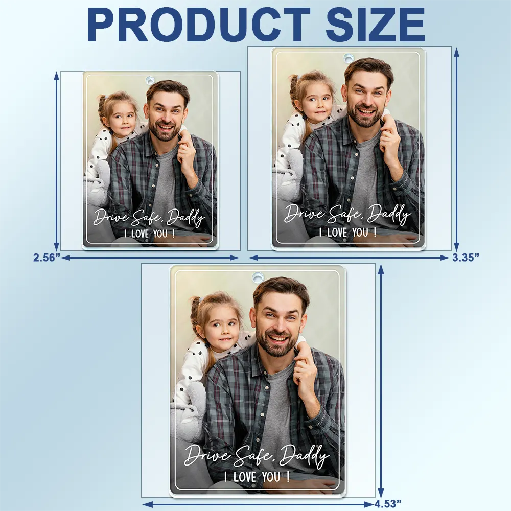 Custom Photo Drive Safe We Love You Family - Personalized Acrylic Car Hanger - Image 5