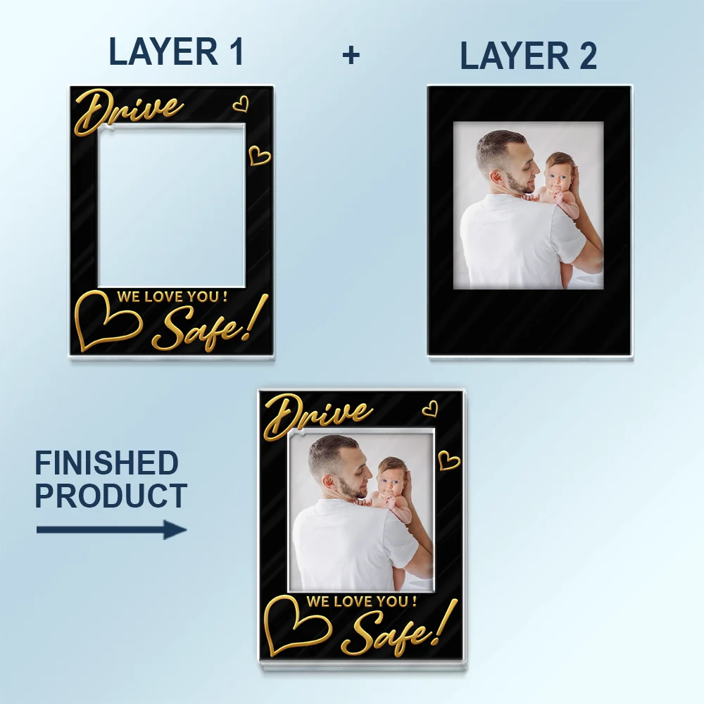 Custom Photo Drive Safe! We Love You - Personalized Custom Shaped Acrylic Car Visor Clip - Image 5