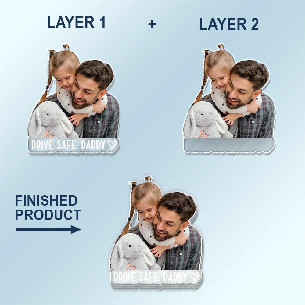 Custom Photo Drive Safe! We Love You Daddy Mommy - Personalized Custom Shaped Acrylic Car Visor Clip - Image 6