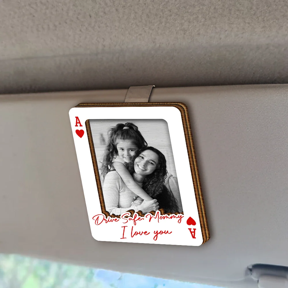 Custom Photo Drive Safe We Love You Playing Card - Personalized Custom Shaped Car Visor Clip - Image 2
