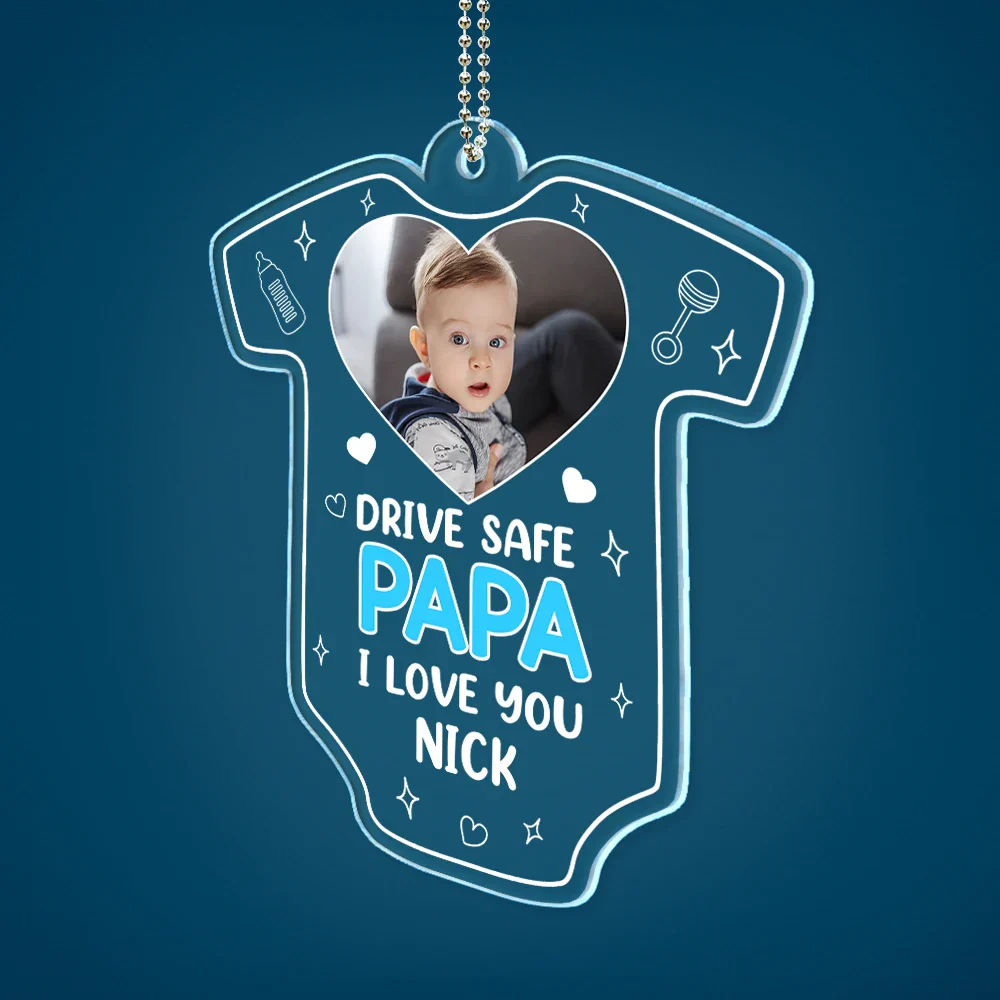 Custom Photo Drive Safe We Need You To Be Here - Personalized Acrylic Car Hanger - Image 2
