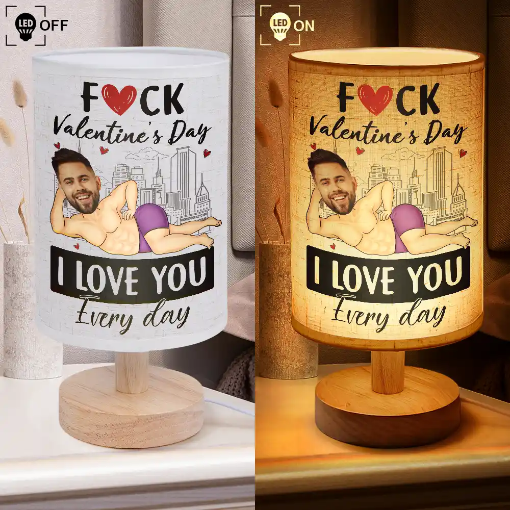 Custom Photo F*ck Valentine's Day I Love You Every Day - Personalized Fabric Lamp - Image 5