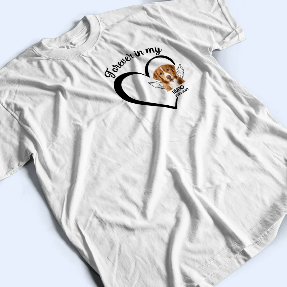 Custom Photo Forever In My Heart Memorial - Personalized T Shirt - Image 5