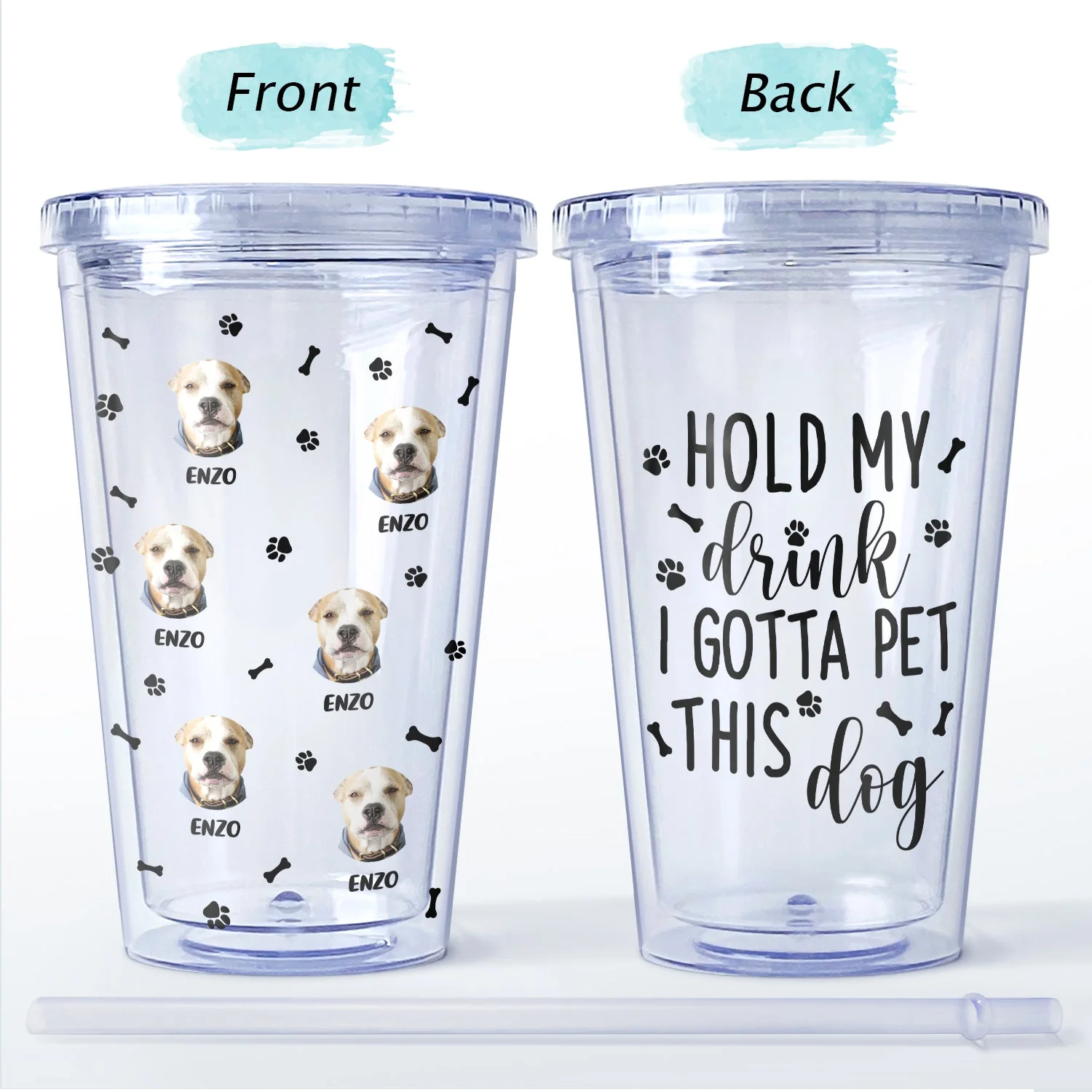 Custom Photo Funny Family Pet Face I Gotta Pet These Dogs - Funny Gift For Dog Lovers, Dog Mom, Dog Dad - Personalized Acrylic Insulated Tumbler With Straw - Image 4