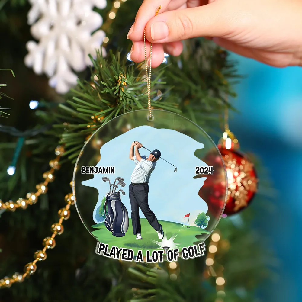 Custom Photo Funny Golfer Played A Lot Of Golf - Personalized Custom Shaped Acrylic Ornament - Image 5