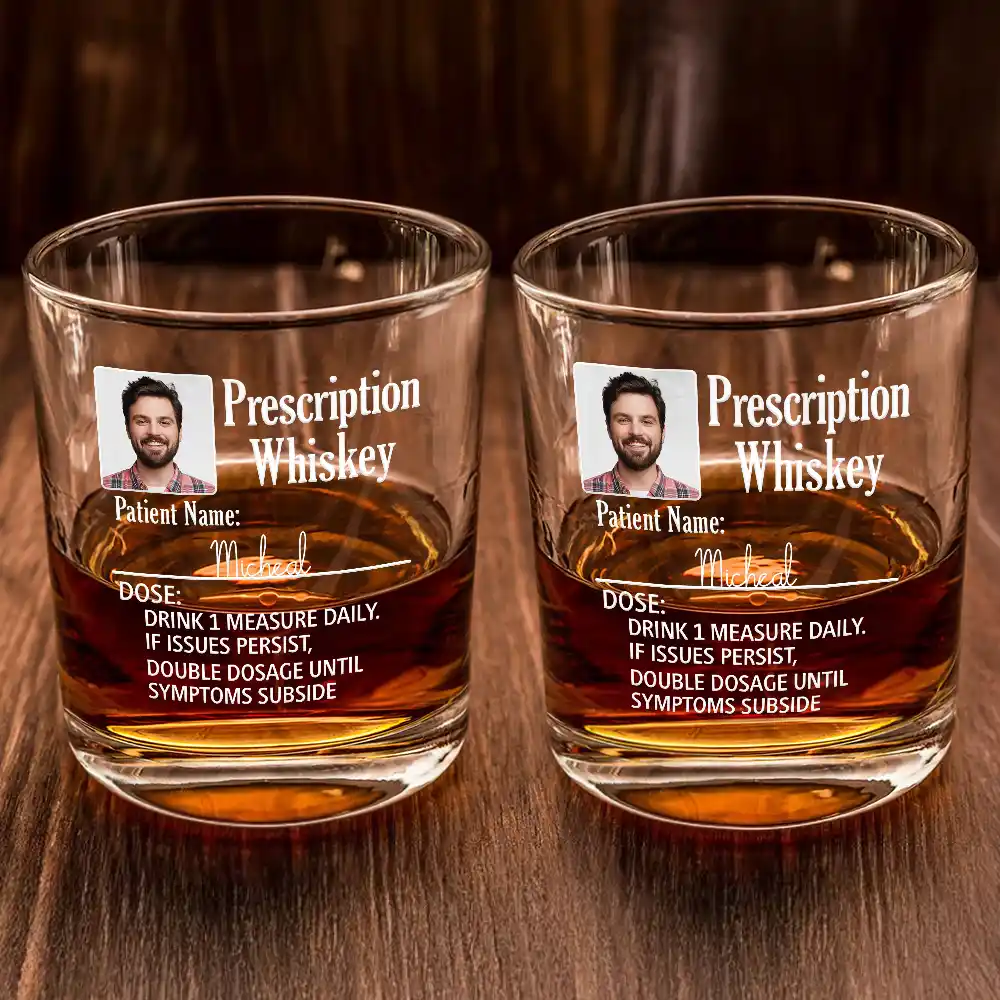 Custom Photo Funny Prescription Drink One Measure Daily - Personalized Whiskey Glass - Image 2