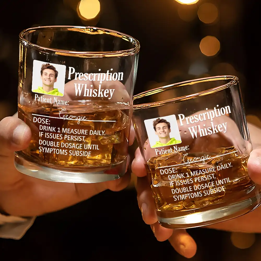 Custom Photo Funny Prescription Drink One Measure Daily - Personalized Whiskey Glass - Image 3