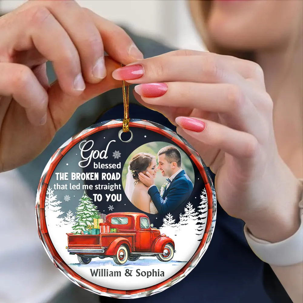 Custom Photo God Blessed The Broken Road Couple - Personalized Circle Glass Ornament - Image 4