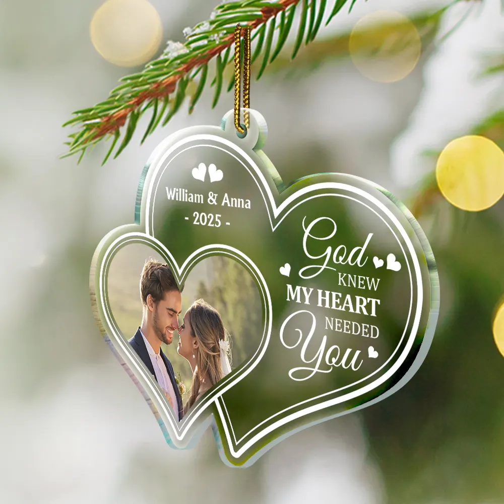 Custom Photo God Knew My Heart Needed You Couple - Personalized Custom Shaped Acrylic Ornament - Image 2