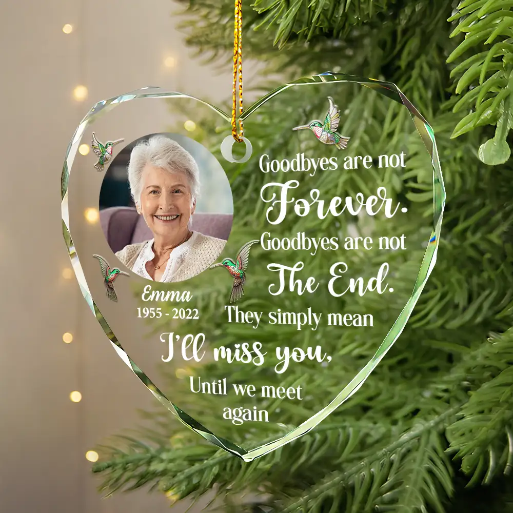 Custom Photo Goodbyes Are Not Forever Memorial - Personalized Heart Shaped Glass Ornament - Image 2