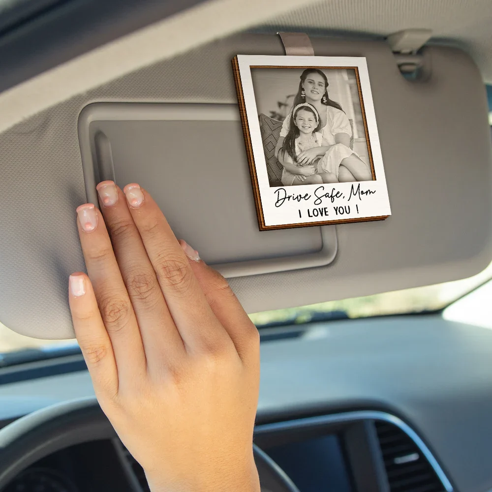 Custom Photo Gray Scale Drive Safe We Love You - Personalized Custom Shaped Car Visor Clip - Image 4