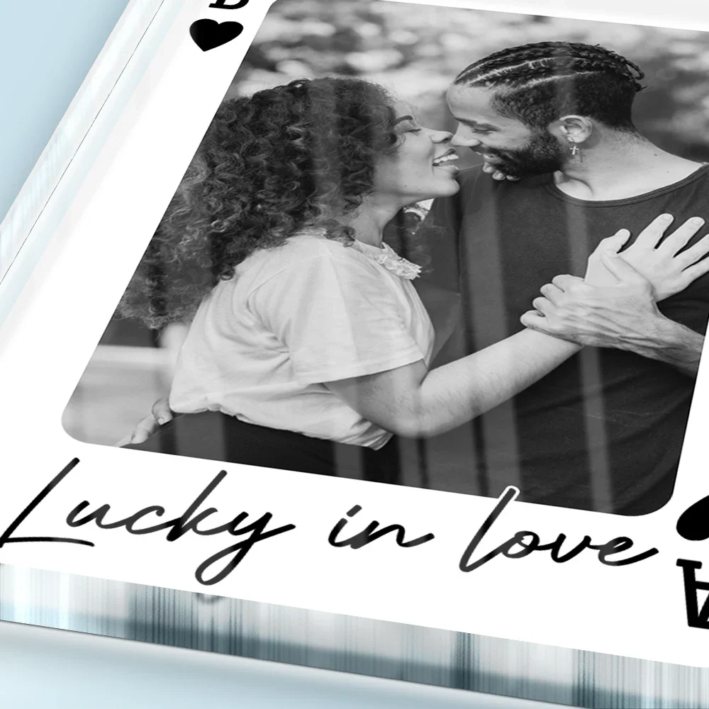 Custom Photo How Lucky Are We Playing Card - Personalized Custom Shaped Acrylic Plaque - Image 3