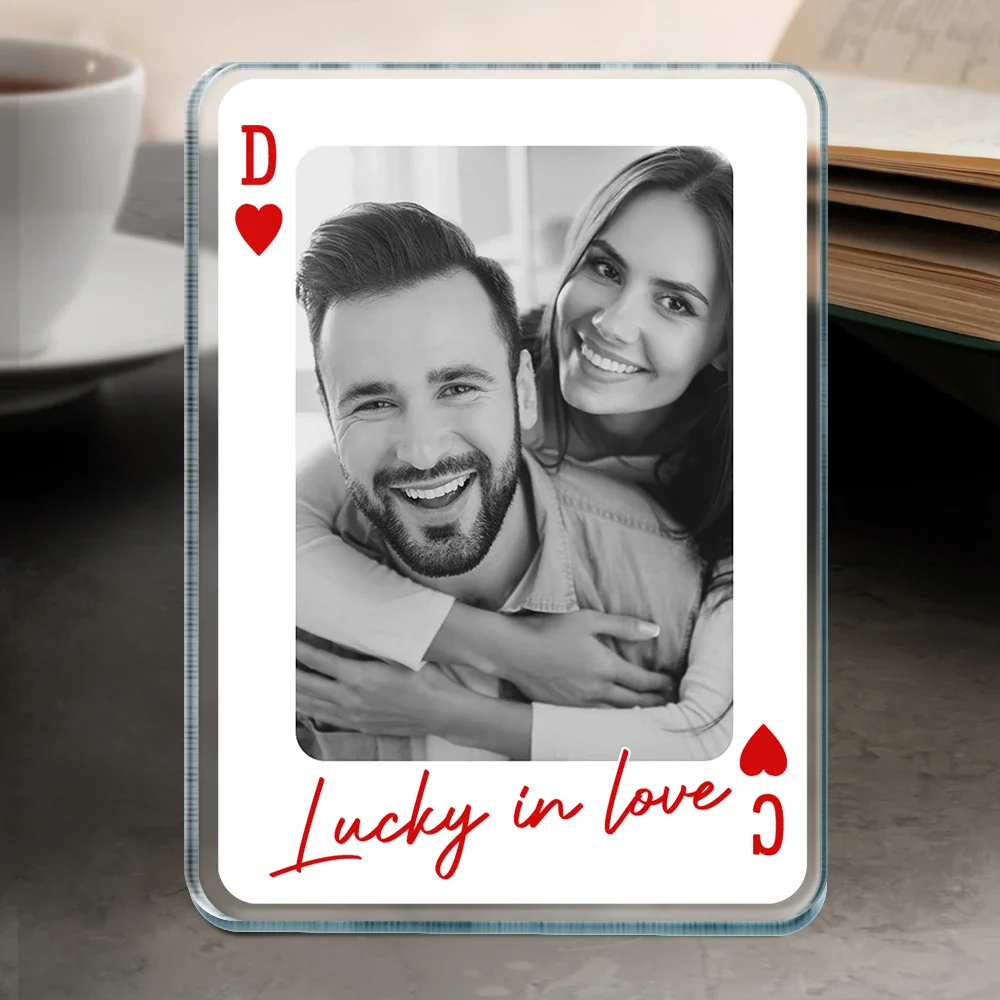 Custom Photo How Lucky Are We Playing Card - Personalized Custom Shaped Acrylic Plaque - Image 4