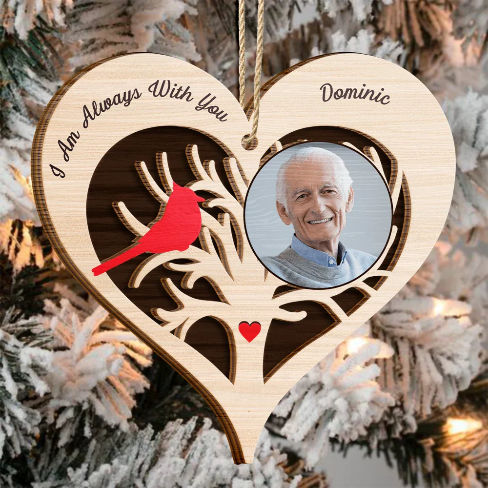 Custom Photo I Am Always With You Memorial - Personalized 2-Layered Wooden Ornament - Image 3