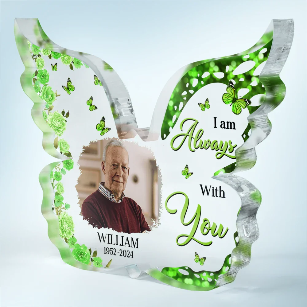 Custom Photo I Am Always With You - Personalized Butterfly Shaped Acrylic Plaque - Image 2