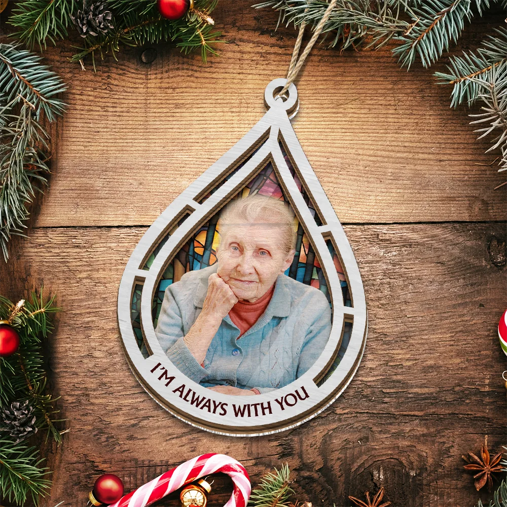 Custom Photo I Am Always With You - Personalized Suncatcher Ornament - Image 6