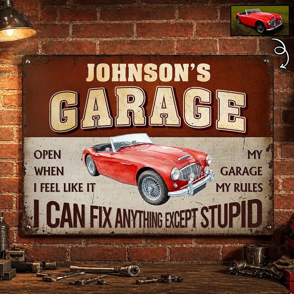 Custom Photo I Can Fix Anything Except Stupid - Personalized Classic Metal Signs